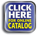 Click Here For Our Online Catalog